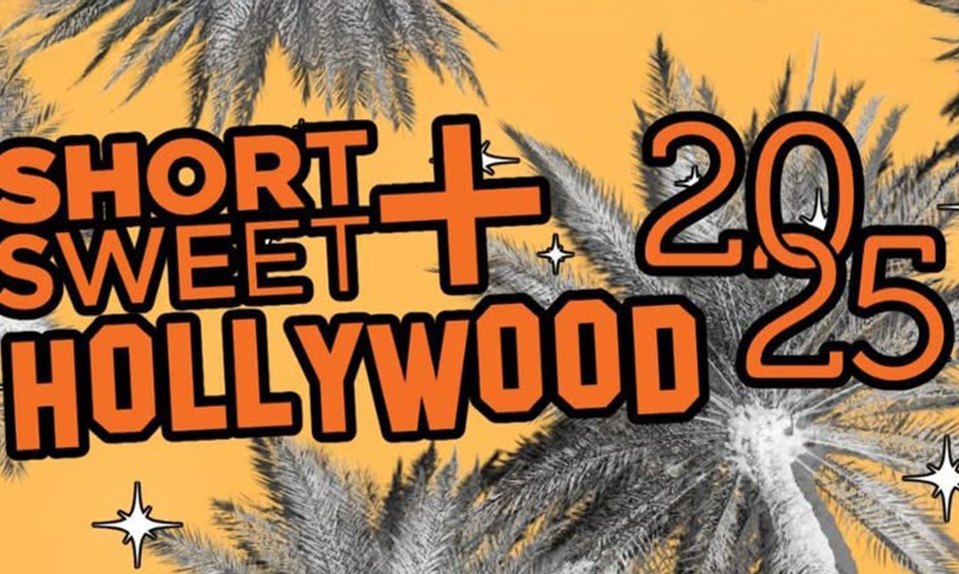 Short + Sweet Hollywood 2025